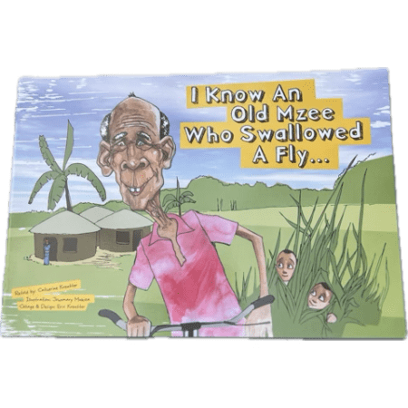 Children's Book- I Know An Old Mzee Who Swallowed a Fly by Cathy Kreutter  (paperback)